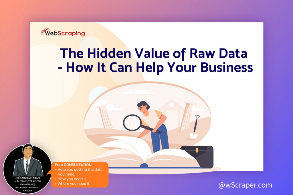 The Business Values Of Raw Data For Its Growth